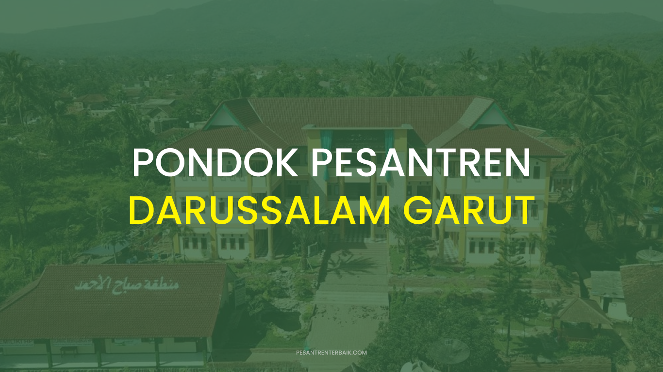 Biaya Masuk Pondok Pesantren Darussalam Garut