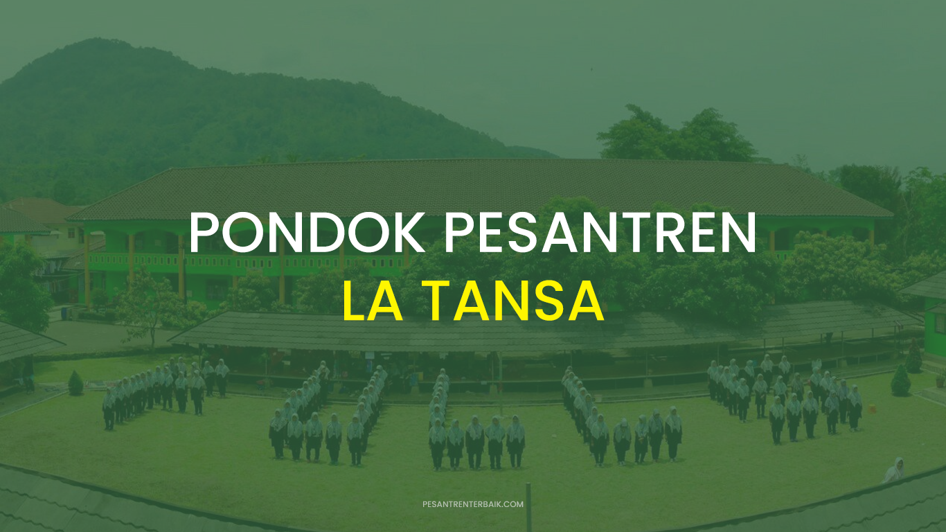 Biaya Masuk Pondok Pesantren La Tansa