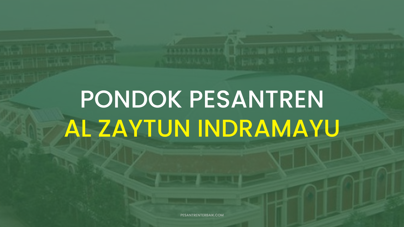 Biaya Pondok Pesantren Al Zaytun Indramayu