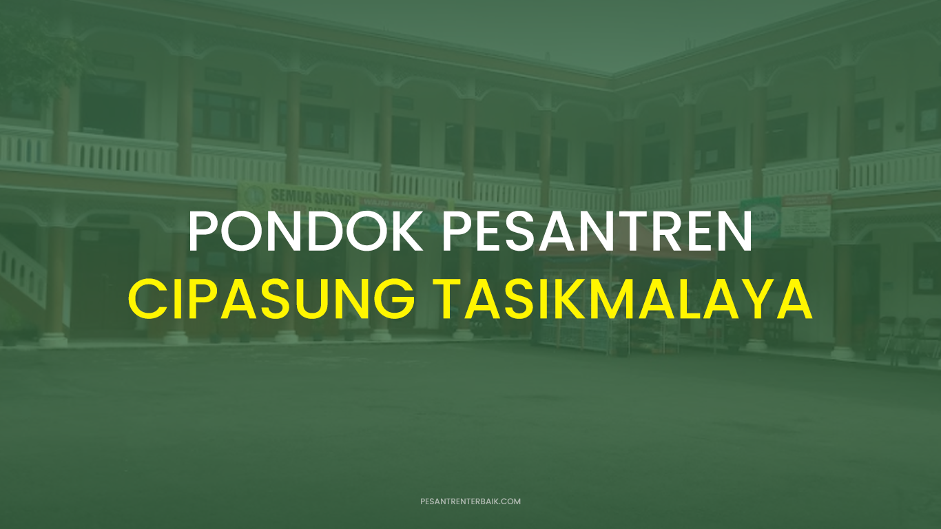 Biaya Pondok Pesantren Cipasung Tasikmalaya