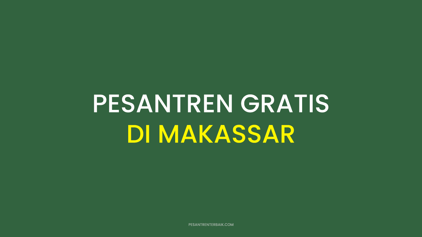 Pesantren Gratis di Makassar