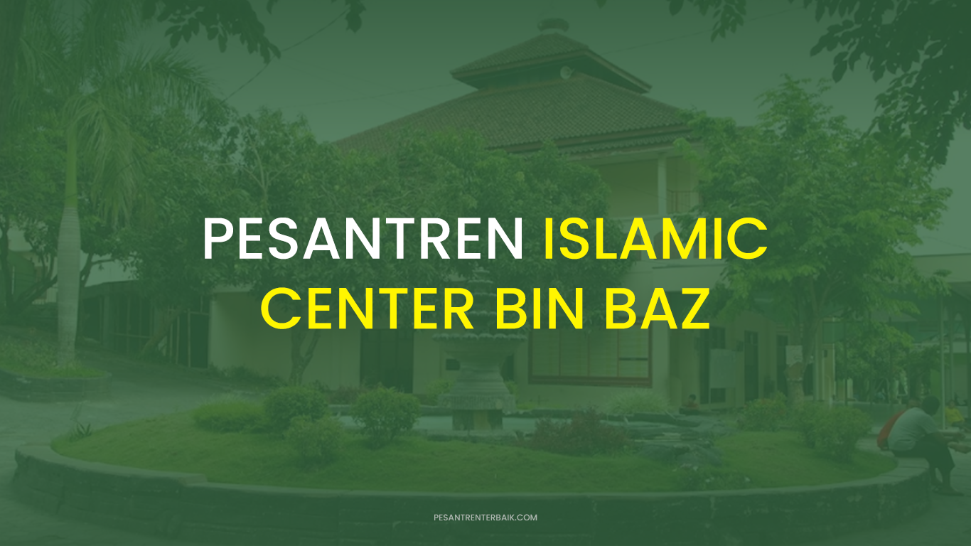 Pesantren Islamic Centre bin Baz