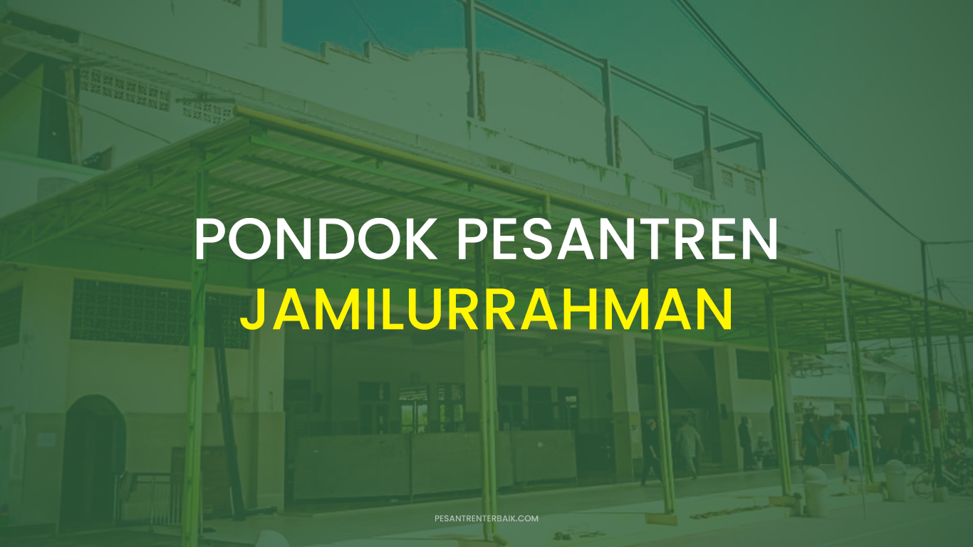 Pondok Pesantren Jamilurrahman