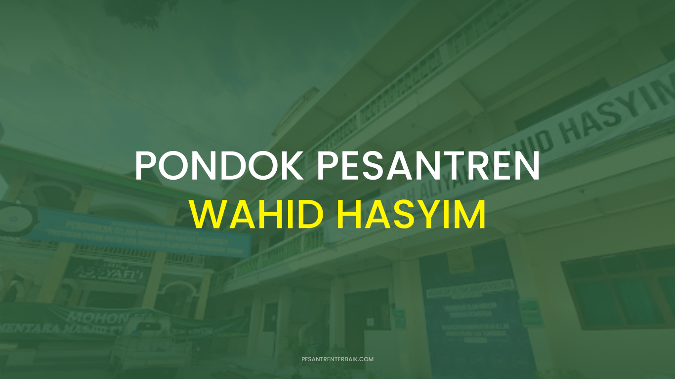Pondok Pesantren Wahid Hasyim