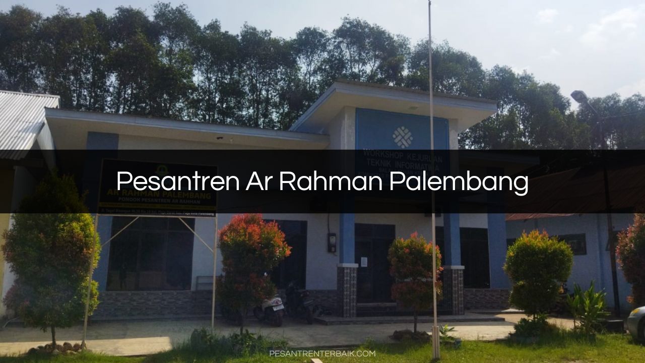 Pesantren Ar Rahman Palembang