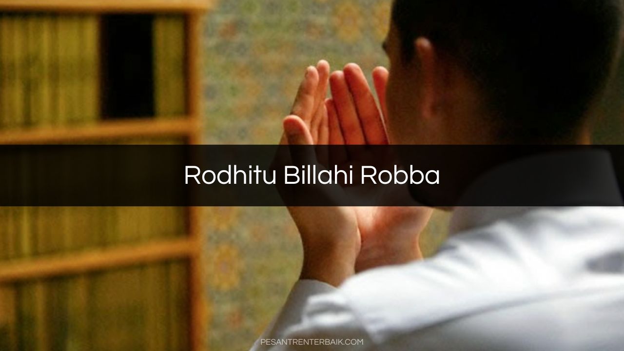 Rodhitu Billahi Robba